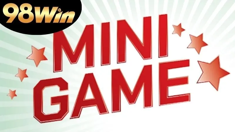 Mini Game 98Win: Trải Nghiệm Đỉnh Cao Giải Trí và Thắng Lợi 3 Những Ưu Điểm Nổi Bật của Mini game của 98win
